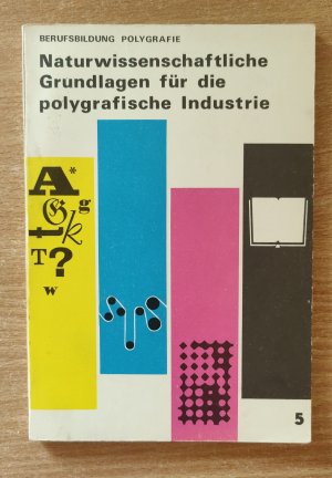 gebrauchtes Buch – Stiehler/Taubald/Kühn – Naturwissenschaftliche Grundlagen für die polygrafische Industrie