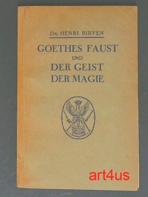 Goethes Faust und der Geist der Magie.