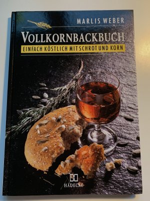 gebrauchtes Buch – Marlis Weber – Vollkornbackbuch