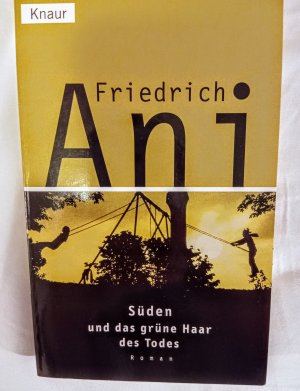 gebrauchtes Buch – Friedrich Ani – Süden und das grüne Haar des Todes