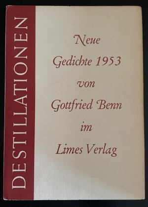 Destillationen. Neue Gedichte. 1953