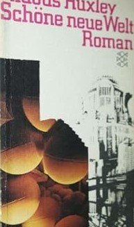 gebrauchtes Buch – Aldous Huxley – Schöne, neue Welt - Ein Roman d. Zukunft