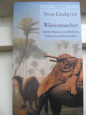 gebrauchtes Buch – Sven Lindqvist – Wüstentaucher - auf den Spuren von Dichtern, Träumern und Generälen