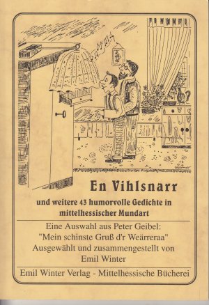 gebrauchtes Buch – Peter Geibel – En Vihlsnarr - Und weitere 43 humorvolle Gedichte in mittelhessischer Mundart