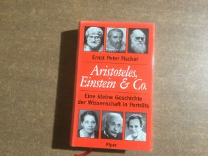 gebrauchtes Buch – Fischer, Ernst P – Aristoteles, Einstein & Co