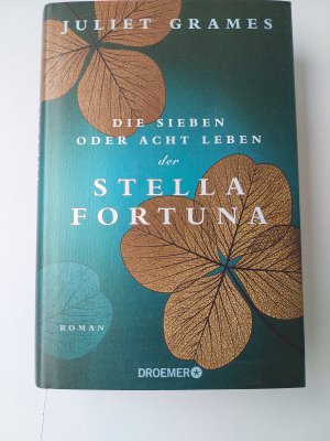 gebrauchtes Buch – Juliet Grames – Die sieben oder acht Leben der Stella Fortuna