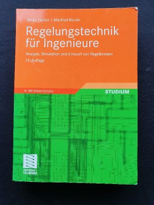 Regelungstechnik für Ingenieure - Analyse, Simulation und Entwurf von Regelkreisen