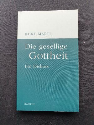 Die gesellige Gottheit - Ein Diskurs