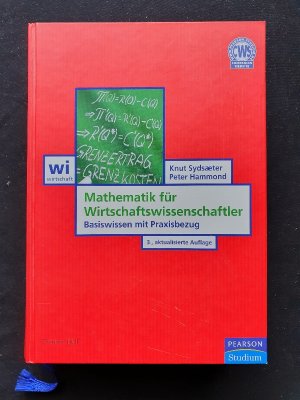 Mathematik für Wirtschaftswissenschaftler - Basiswissen mit Praxisbezug