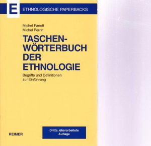 gebrauchtes Buch – Panoff, Michel und Michel Perrin – Taschenwörterbuch der Ethnologie : Begriffe und Definitionen zur Einführung.