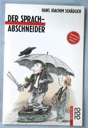 gebrauchtes Buch – Schädlich, Hans Joachim – Der Sprachabschneider