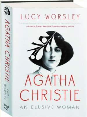 Agatha Christie - An Elusive Woman