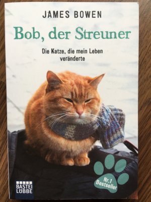 gebrauchtes Buch – James Bowen – Bob, der Streuner - Die Katze, die mein Leben veränderte