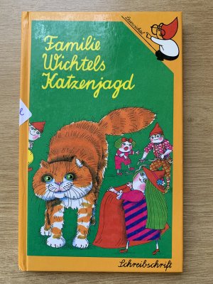 Familie Wichtels Katzenjagd  -  Schreibschrift