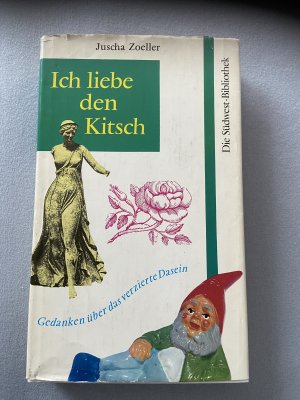 Ich liebe den Kitsch