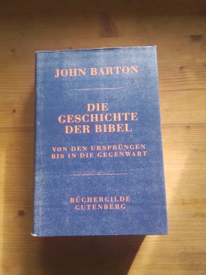 Die Geschichte der Bibel • Von den Ursprüngen bis in die Gegenwart