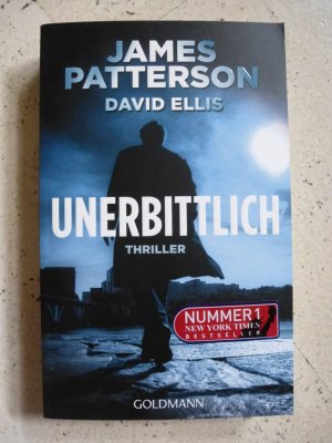 gebrauchtes Buch – Patterson, James; Ellis – Unerbittlich