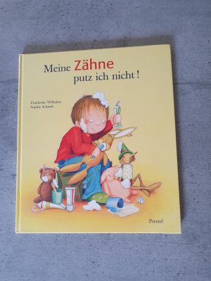 Meine Zähne putz ich nicht!