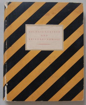 Soldatengräber und Kriegsdenkmale. Herausgegeben vom K. K. Gewerbeförderungs-Amte.