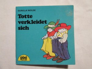 Totte verkleidet sich ; PIXI Bücher ; Pixi Serie 56 , Nr. 420