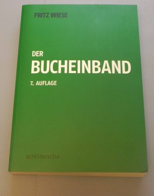 gebrauchtes Buch – Fritz Wiese – Der Bucheinband - Eine Arbeitskunde mit Werkzeichnungen