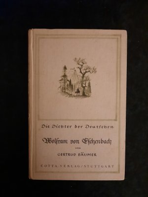 antiquarisches Buch – Gertrud Bäumer – Wolfram von Eschenbach. Die Dichter der Deutschen.