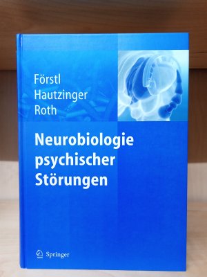 Neurobiologie psychischer Störungen