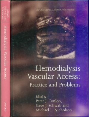 gebrauchtes Buch – Michael Nicholson; Peter Conlon – Hemodialysis Vascular Access: Practice and Problems (Oxford Clinical Nephrology Series)