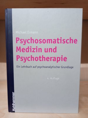 gebrauchtes Buch – Michael Ermann – Psychosomatische Medizin und Psychotherapie