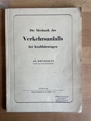 Die Mechanik des Verkehrsunfalls bei Kraftfahrzeugen