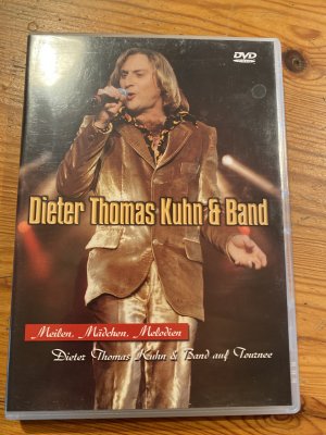 Meilen, Mädchen, Melodien - Dieter Thomas Kuhn auf Tournee