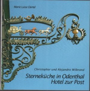 Sterneküche in Odenthal - Hotel zur Post. Christopher und Alejandro Wilbrand.