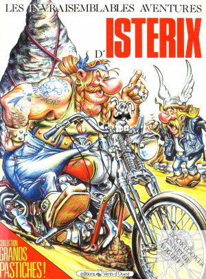 Les Invraisemblables Aventures D'Isterix: Collection Grands Pastiches