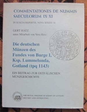 Die deutschen Münzen des Fundes von Burge I, Ksp. Lummelunda, Gotland (tpq 1143). Ein Beitrag zur ostfälischen Münzgeschichte.