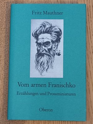 gebrauchtes Buch – Fritz Mauthner – Vom armen Franischko. Erzählungen und Prosaminiaturen