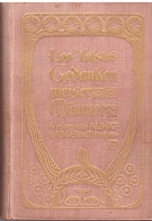 Gedanken weiser Männer. Mit Genehmigung des Verfassers deutsch herausgegeben von Albert Heß.