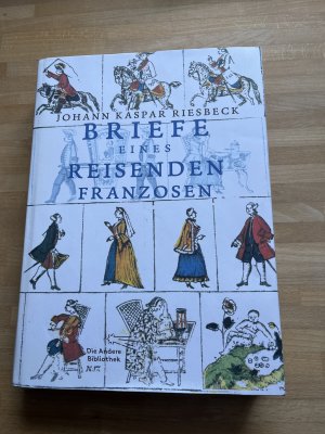 gebrauchtes Buch – Riesbeck, Johann Kaspar – Briefe eines reisenden Franzosen