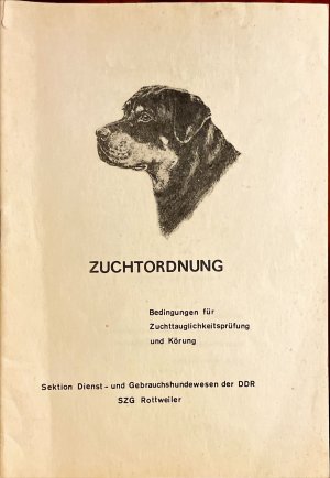 gebrauchtes Buch – Zuchtordnung - Bedingungen für Zuchttauglichkeitsprüfung und Körnung SZG Standard für Rottweiler