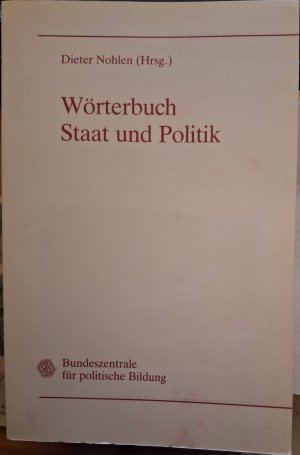 Wörterbuch Staat und Politik