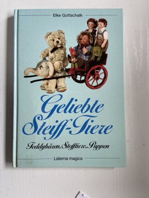 Geliebte Steiff-Tiere - Teddybären, Stofftiere, Puppen