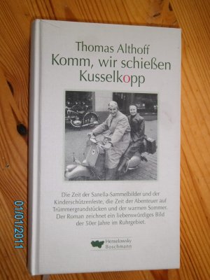 gebrauchtes Buch – Thomas Althoff – Komm, wir schießen Kusselkopp