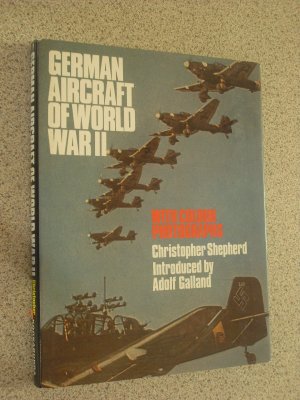 gebrauchtes Buch – adolf galland / christopher shepherd – german aircraft of world war II