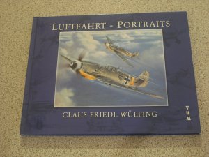 gebrauchtes Buch – klaus friedl wülfing – luftfahrt portraits