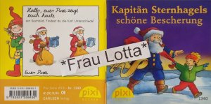 gebrauchtes Buch – Alfred Neuwald  – Kapitän Sternhagels schöne Bescherung Pixi Buch Nr. 1340 Einzeltitel aus der Serie Pixi Serie W19 Pixis Winterüberraschung