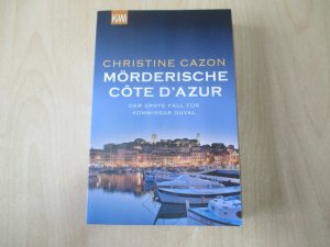 gebrauchtes Buch – Christine Cazon – Mörderische Côte d'Azur - Der erste Fall für Kommissar Duval