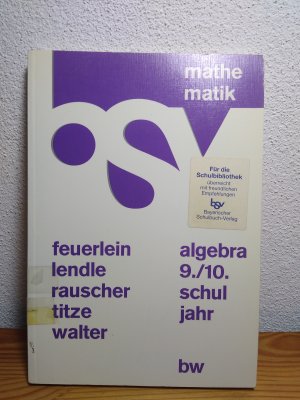 Algebra 9./10. Schuljahr Ausgabe BW