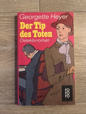 gebrauchtes Buch – Georgette Heyer – Der Tip des Toten - Detektivroman