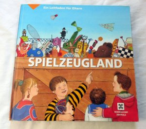 gebrauchtes Buch – Schürmann-Mock, Iris; Radünz, Armin – Spielzeugland - Ein Leitfaden für Eltern