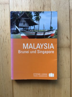 gebrauchtes Buch – Loose, Renate; Loose – Malaysia, Brunei und Singapore