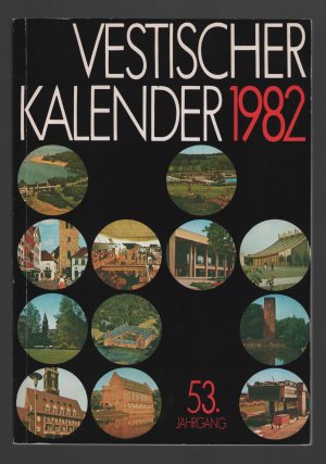 gebrauchtes Buch – Arbeitskreis Vest Recklinghausen – Vestischer Kalender 1982 /53. Jahrgang